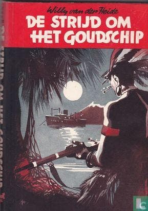 Hout, Willem H.M. van den - De strijd om het goudschip -..., Boeken, Avontuur en Actie, Zo goed als nieuw, Verzenden