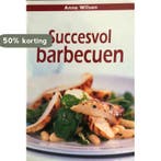 SUCCESVOL BARBECUEN 9789054262480 A. Wilson, Boeken, Kookboeken, Verzenden, Gelezen, A. Wilson