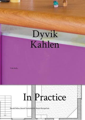 Dyvik Kahlen In Practice: Villa Ruba | Nieuw, Ophalen of Verzenden, Nieuw, Fabrizio Ballabio; Thomas Weaver; Harold Fallon; Benoit Burquel; Benoit Vandenbulcke; Christopher Dyvik; Max Kahlen; Emma Letizia Jones; Pieterjan Ginckels; Monika Pattern; Kong DJ