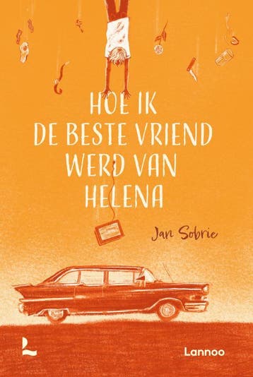 Hoe Ik De Beste Vriend Werd Van Helena | Jan Sobrie | Nieuw, Boeken, Ophalen of Verzenden, Nieuw, Jan Sobrie