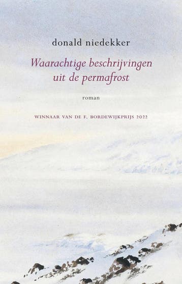 Waarachtige beschrijvingen uit de permafrost (Goed), Verzenden, Gelezen, Donald Niedekker