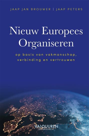 Nieuw Europees Organiseren | Jaap Jan Brouwer; Jaap Peters, Ophalen of Verzenden, Nieuw, Jaap Jan Brouwer; Jaap Peters