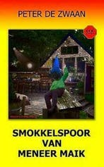 Bob Evers 57: Smokkelspoor van meneer Maik, Ophalen of Verzenden, Nieuw, Peter de Zwaan