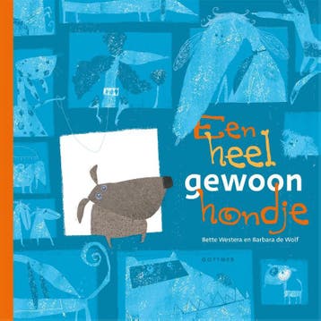 Een Heel Gewoon Hondje | Bette Westera | Nieuw, Ophalen of Verzenden, Nieuw, Bette Westera