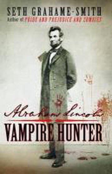 Abraham Lincoln Vampire Hunter - Seth Grahame-Smith, Verzenden, Gelezen, Seth Grahame-Smith