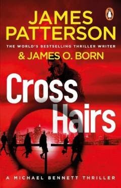 Crosshairs / Michael Bennett / 16 - James Patterson, Verzenden, Zo goed als nieuw, James Patterson