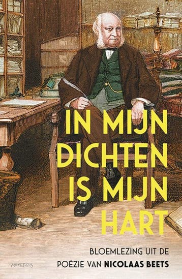 In mijn dichten is mijn hart (Goed), Verzenden, Gelezen, Nicolaas Beets