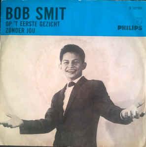vinyl single 7 inch - Bob Smit - Op T Eerste Gezicht, Cd's en Dvd's, Verzenden, Zo goed als nieuw, 7 inch, Nederlandstalig