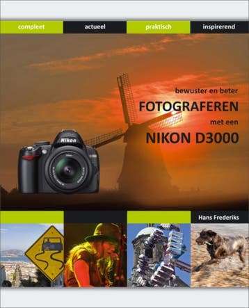Bewuster en beter fotograferen met de Nikon D3000, Boeken, Verzenden, Gelezen, Hans Frederiks