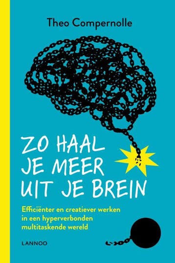 Zo haal je meer uit je brein - Theo Compernolle, Boeken, Verzenden, Gelezen, Theo Compernolle