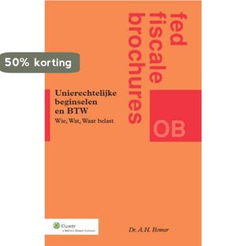 Algemene rechtsbeginselen en BTW - A.H. Bomer 9789013117929, Verzenden, Zo goed als nieuw, A.H. Bomer