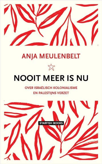 9789492734310 Nooit meer is nu Anja Meulenbelt, Verzenden, Nieuw, Anja Meulenbelt