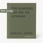TER GENEZING VAN ZIEL EN LICHAAM 9789024232208, Verzenden, Gelezen, BASILIUS J. GROEN