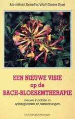 Een nieuwe visie op de Bach-bloesemtherapie - Mechtild Schef, Verzenden, Nieuw