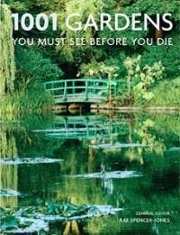 1001 Gardens You Must See Before You Die - Rae Spencer-Jones, Verzenden, Gelezen, Rae Spencer-Jones