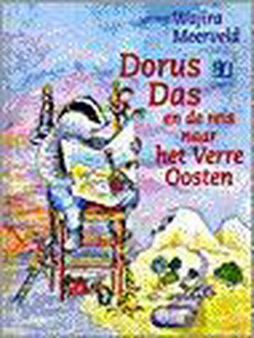 DORUS DAS EN DE REIS NAAR HET VERRE OOSTEN - W. Meerveld, Boeken, Verzenden, Gelezen, W. Meerveld
