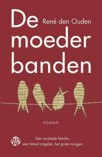 De moederbanden - René den Ouden 9789462971110, Verzenden, Gelezen, René den Ouden