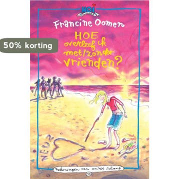Hoe overleef ik 10 - Francine Oomen 9789045105628, Boeken, Verzenden, Gelezen, Francine Oomen