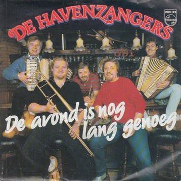 vinyl single 7 inch - De Havenzangers - De Avond Is Nog L..., Verzenden, Zo goed als nieuw, 7 inch, Pop