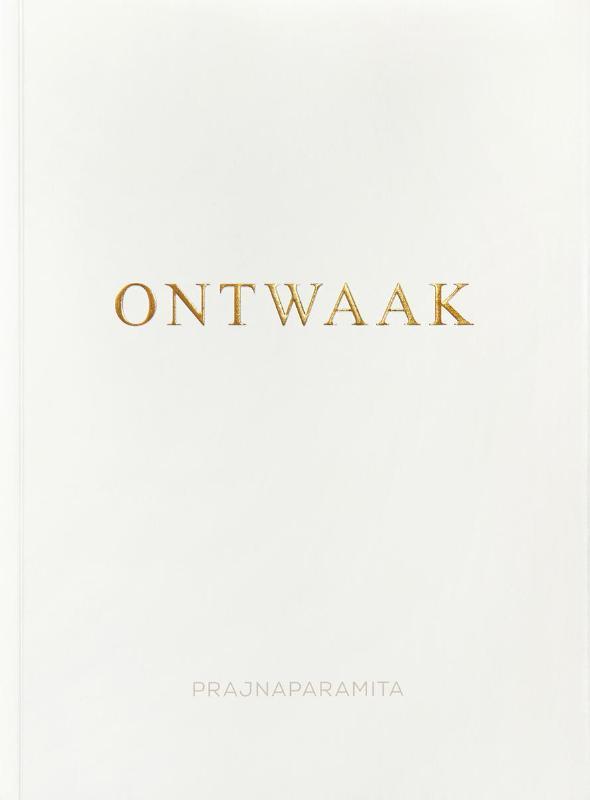 Ontwaak 9789082584202 Prajnaparamita, Boeken, Esoterie en Spiritualiteit, Zo goed als nieuw, Verzenden