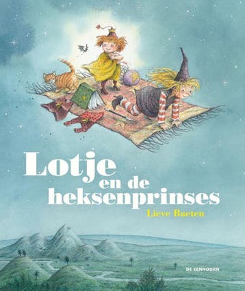 Lotje En De Heksenprinses | Lieve Baeten | Nieuw, Boeken, Ophalen of Verzenden, Nieuw, Lieve Baeten