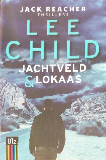 Jachtveld & lokaas - Lee Child 9789021022369, Verzenden, Zo goed als nieuw, Lee Child