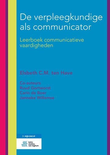 De verpleegkundige als communicator - Elsbeth C.M. ten Have, Verzenden, Zo goed als nieuw, Elsbeth C.M. ten Have