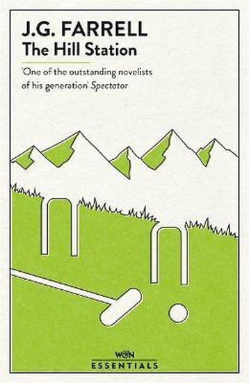 W&N Essentials-The Hill Station - J.G. Farrell 9781474613958, Verzenden, Zo goed als nieuw, J.G. Farrell