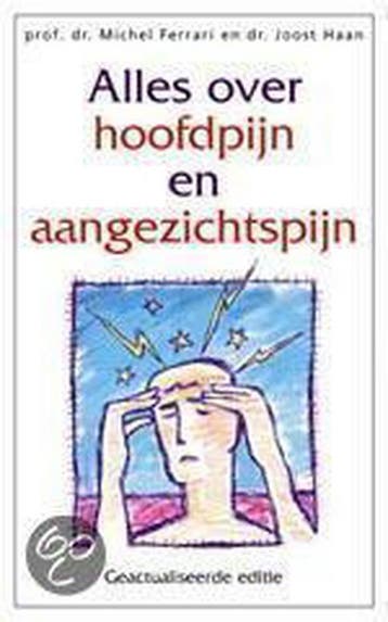 Alles over hoofdpijn en aangezichtspijn - J. Haan, Verzenden, Gelezen, J. Haan
