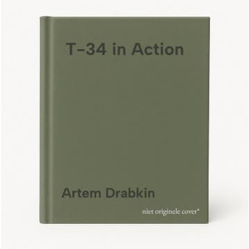 T-34 in Action - Artem Drabkin 9780811734837, Verzenden, Zo goed als nieuw, Artem Drabkin