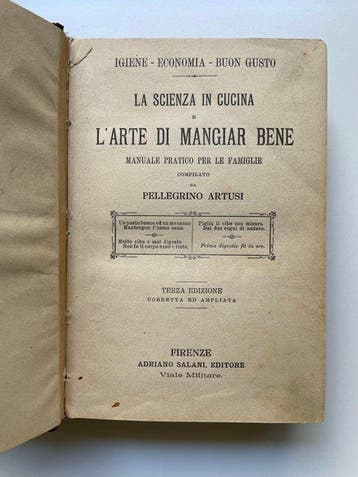 Pellegrino Artusi - La Scienza in Cucina e lArte di Mangiar, Antiek en Kunst, Antiek | Boeken en Bijbels