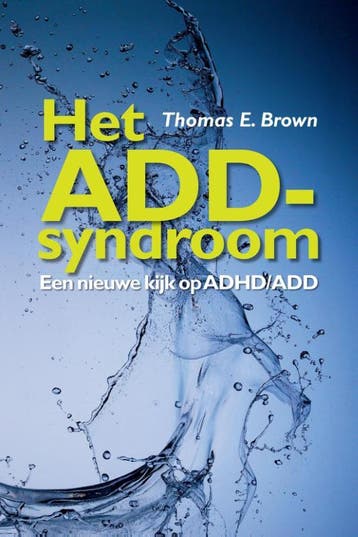 Het ADD-syndroom - T.E. Brown 9789026522123, Boeken, Verzenden, Zo goed als nieuw, T.E. Brown