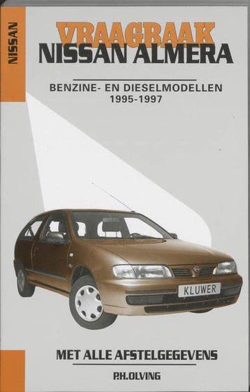 Vraagbaak Nissan Almera / Benzine - Olving, Verzenden, Gelezen