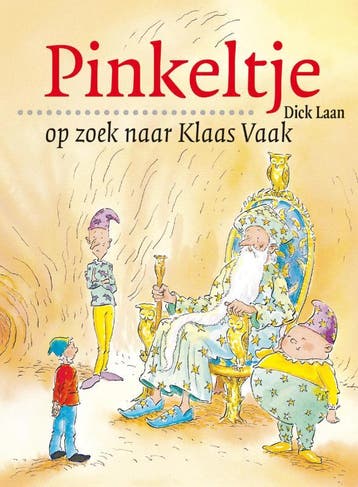 Pinkeltje op zoek naar Klaas Vaak / Pinkeltje / 6 - Dick, Verzenden, Gelezen, Dick Laan