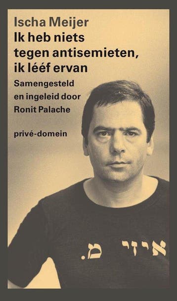 9789029540254 Prive-domein 307 - Ik heb niets tegen antis..., Boeken, Verzenden, Gelezen, Ischa Meijer