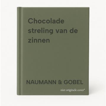 Chocolade streling van de zinnen - NAUMANN & GOBEL, Verzenden, Gelezen, NAUMANN & GOBEL
