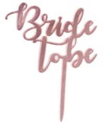 Bride to Be taart topper goud, zilver of rosé goud, Hobby en Vrije tijd, Taarten en Cupcakes maken, Verzenden, Nieuw, Taarten of Cupcakes