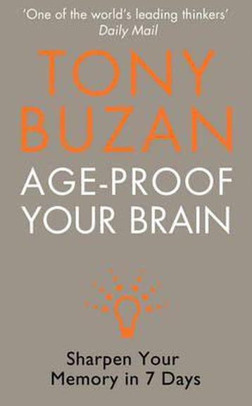 Age Proof Your Brain - Tony Buzan 9780007233106, Verzenden, Gelezen, Tony Buzan