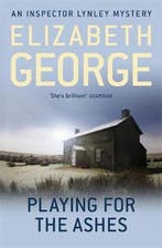 Playing For The Ashes 9781444738322 Elizabeth George, Verzenden, Gelezen, Elizabeth George