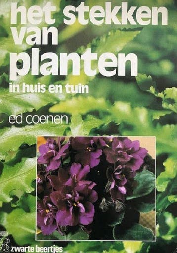 Het stekken van planten in huis en tuin - Coenen, Boeken, Verzenden, Gelezen