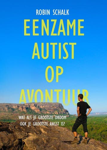 9789083530826 Eenzame autist op avontuur, Verzenden, Nieuw, Robin Schalk