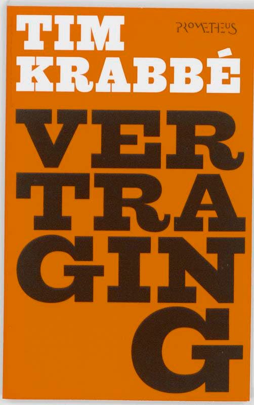 Vertraging | Tim Krabbé | Nieuw, Boeken, Literatuur, Nieuw, Ophalen of Verzenden