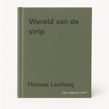 Wereld van de strip - Thomas Leeflang 9789026944079, Verzenden, Zo goed als nieuw, Thomas Leeflang