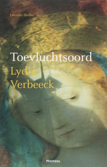 Toevluchtsoord - Lydia Verbeeck 9789022321409, Verzenden, Gelezen, Lydia Verbeeck