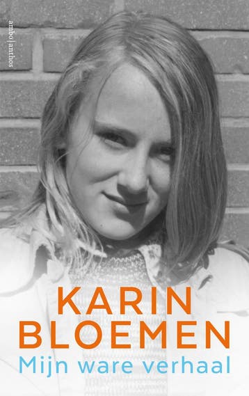 Mijn ware verhaal - Karin Bloemen 9789026343568, Verzenden, Zo goed als nieuw, Karin Bloemen