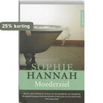 Moederziel 9789032511319 Sophie Hannah, Boeken, Verzenden, Gelezen, Sophie Hannah