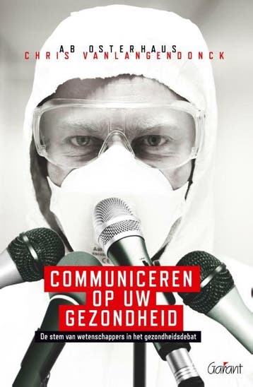 Communiceren op uw gezondheid - Ab Osterhaus 9789044132694, Verzenden, Zo goed als nieuw, Ab Osterhaus