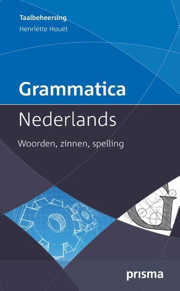 Grammatica Nederlands / Prisma Taalbeheersing 9789049106041, Verzenden, Zo goed als nieuw, Henriëtte Houët