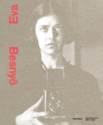 Eva Besnyö – The Liberated Camera | Nieuw, Ophalen of Verzenden, Nieuw, Willemijn Van der Zwaan; Iris Sikking; Nienke Coers