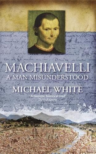 Machiavelli - Michael White 9780349115993, Verzenden, Gelezen, Michael White